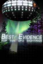 Watch Best Evidence: Top 10 UFO Sightings Alluc