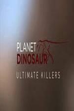 Watch Planet Dinosaur: Ultimate Killers Alluc