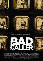 Watch Bad Caller Alluc