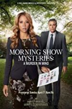 Watch Morning Show Mysteries: A Murder in Mind Alluc