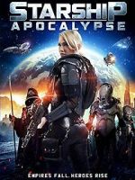 Watch Starship: Apocalypse Alluc