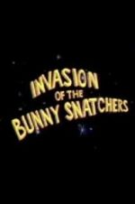 Watch Invasion of the Bunny Snatchers Alluc