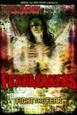 Watch Fearmakers Alluc