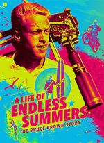 Watch A Life of Endless Summers: The Bruce Brown Story Alluc
