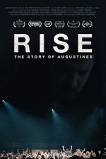 Watch RISE: The Story of Augustines Alluc