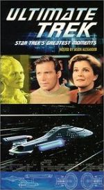 Watch Ultimate Trek: Star Trek\'s Greatest Moments (TV Short 1999) Alluc