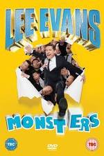 Watch Lee Evans - Monsters Live Alluc