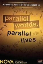Watch Parallel Worlds, Parallel Lives Alluc
