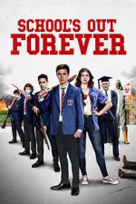 Watch School\'s Out Forever Alluc