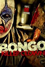 Watch Bongo: Killer Clown Alluc
