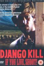 Watch Django Kill... If You Live, Shoot Alluc