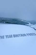 Watch The Year Britain Froze Alluc