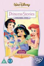 Watch Disney Princess Stories Volume Two Tales of Friendship Alluc