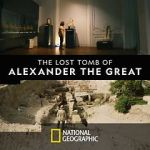 Watch The Lost Tomb of Alexander the Great Alluc