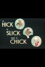 Watch A Hick a Slick and a Chick (Short 1948) Alluc