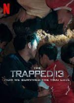 Watch The Trapped 13: How We Survived the Thai Cave Alluc