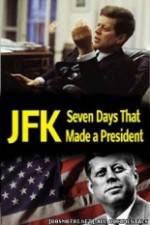 Watch JFK: Seven Days That Made a President Alluc