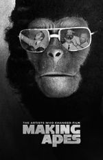 Watch Making Apes: The Artists Who Changed Film Alluc