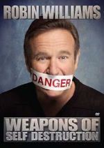 Watch Robin Williams: Weapons of Self Destruction Alluc