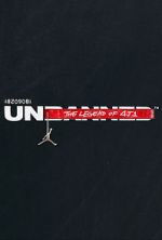 Watch Unbanned: The Legend of AJ1 Alluc