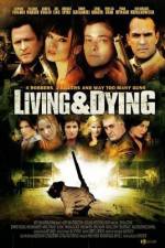 Watch Living & Dying Alluc