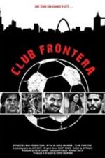 Watch Club Frontera Alluc