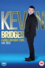 Watch Kevin Bridges: A Whole Different Story Alluc