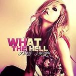 Watch Avril Lavigne: What the Hell Alluc