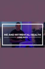 Watch Me and My Mental Health Alluc