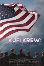 Watch Kufi Krew: An American Story Alluc
