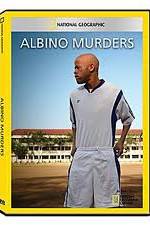 Watch National Geographic: Explorer - Albino Murders Alluc