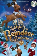 Watch Elf Pets: Santa\'s Reindeer Rescue Alluc