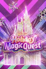 Watch Disney\'s Holiday Magic Quest (TV Special 2021) Alluc