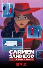 Watch Carmen Sandiego: To Steal or Not to Steal Alluc
