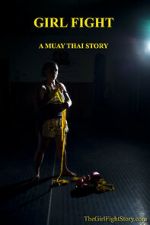 Watch Girl Fight: A Muay Thai Story Alluc