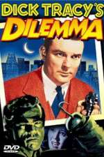 Watch Dick Tracy's Dilemma Alluc