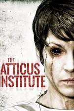 Watch The Atticus Institute Alluc