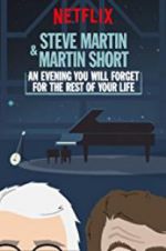 Watch Steve Martin and Martin Short: An Evening You Will Forget for the Rest of Your Life Alluc