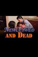 Watch Newlywed and Dead Alluc