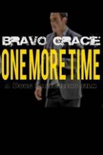 Watch Bravo Gracie : One More Time Alluc
