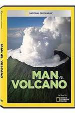 Watch National Geographic: Man vs. Volcano Alluc