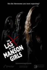 Watch The Last of the Manson Girls Alluc
