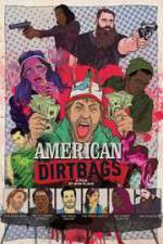 Watch American Dirtbags Alluc