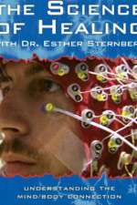 Watch The Science of Healing with Dr Esther Sternberg Alluc