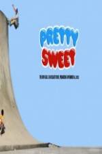 Watch Pretty Sweet - Girl & Chocolate Skateboards Alluc