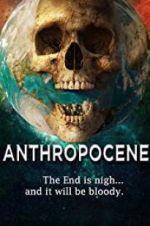 Watch Anthropocene Alluc