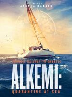 Watch Alkemi: Quarantine at Sea Alluc