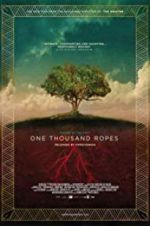 Watch One Thousand Ropes Alluc