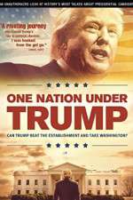 Watch One Nation Under Trump Alluc