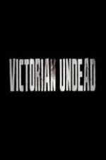 Watch Victorian Undead Alluc